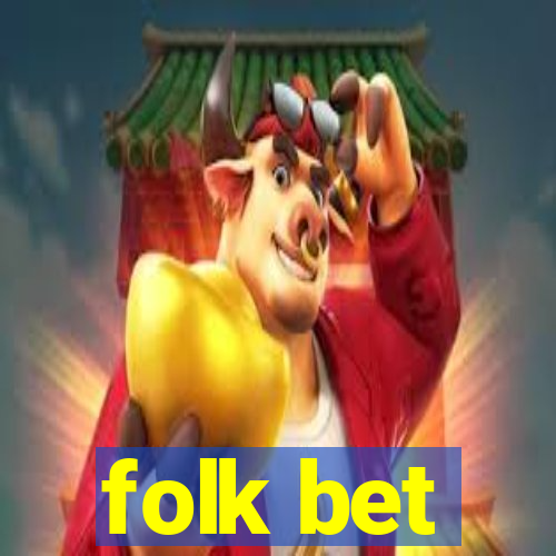 folk bet